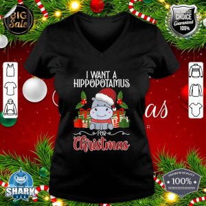 I Want A Hippopotamus ON Christmas Hippo Chistmas Season v-neck