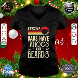 Mens Awesome Dads Have Tattoos and Beards Funny Father Day v-neck