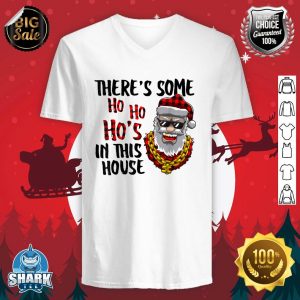 Gangster Santa Christmas There's Some Ho Ho Ho In This House v-neck