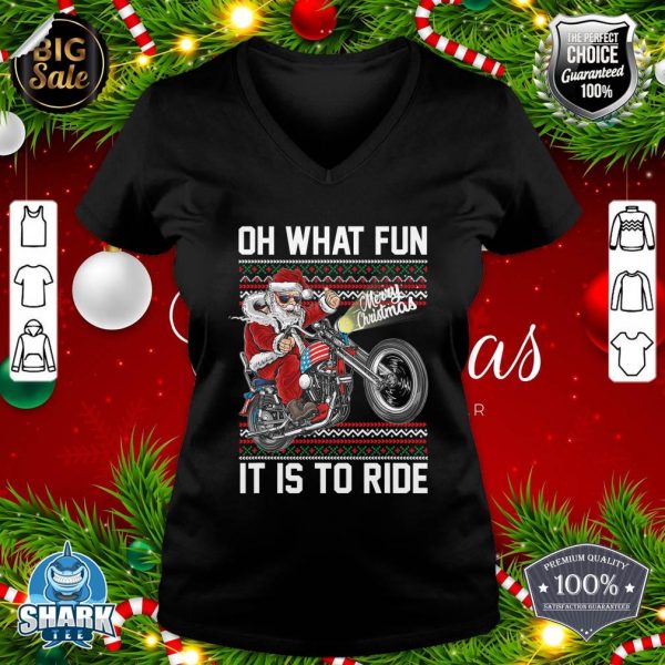 Oh What Fun It Is To Ride Santa Riding Motorcycle Christmas v-neck