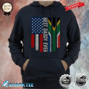 American Flag South Africa Flag Best Daddy Ever Family Hoodie