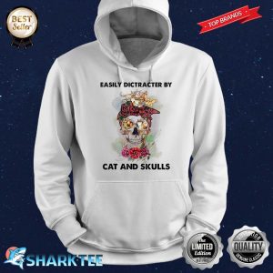 Easily Dictracter By Cat And Skulls Lover Hippie Style Hoodie
