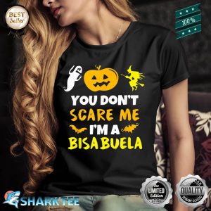 Don't Scare Me Bisabuela Costume Halloween Shirt