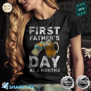 First Fathers Day Beer Baby Bottle At 2 Months Shirt