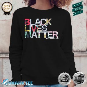 Black Lives Matter Kalamazoo Sweatshirt