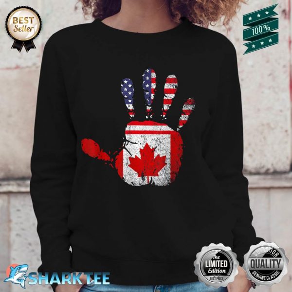 Canadian Flag US Flag Hand American Canadian Canada Sweatshirt