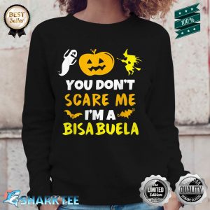 Don't Scare Me Bisabuela Costume Halloween Sweatshirt