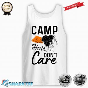 Camp Hair Dont Care Funny Camping Outdoor Camper Tank-top