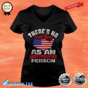 American Map Theres No Such Thing As An Independent Person V-neck