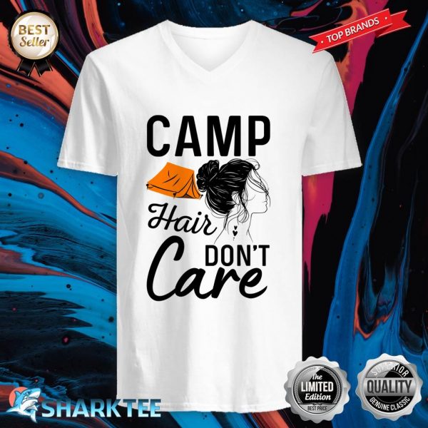 Camp Hair Dont Care Funny Camping Outdoor Camper V-neck