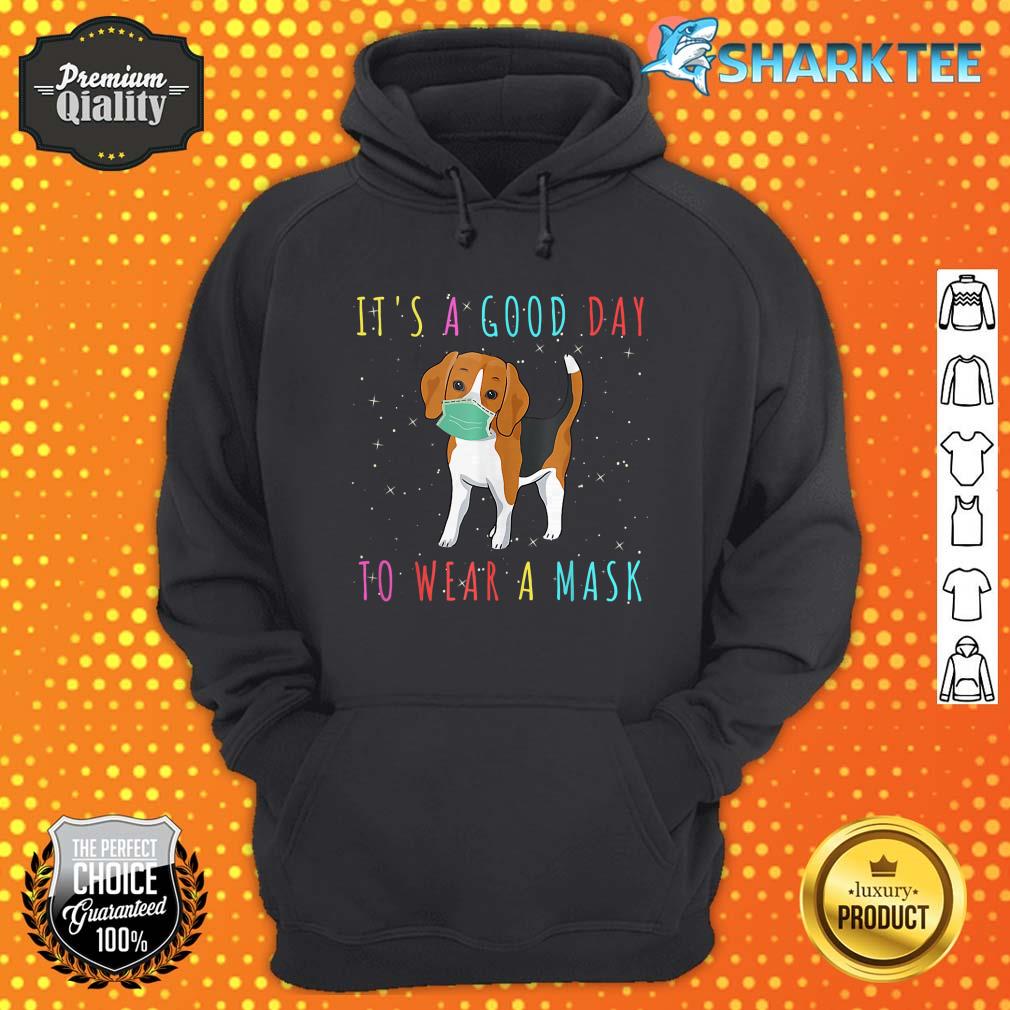 Beagle Wear A Mask Funny Its A Good Day To Wear A Mask hoodie