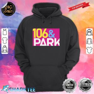 BET 106 And Park Logo hoodie