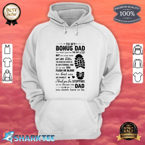 Bonus Dad Fathers Day Stepping Dad hoodie