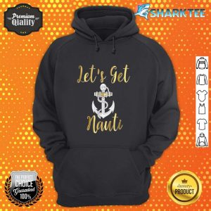 Bridesmaid Get Nauti Nautical Bachelorette Bestie hoodie