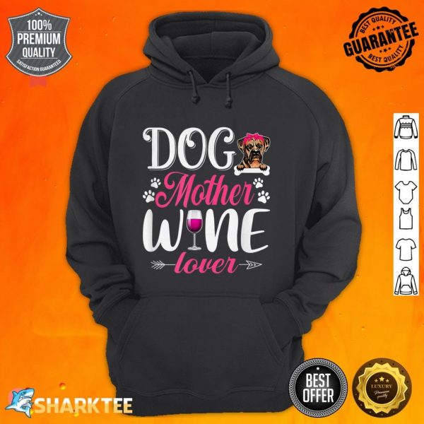 Cute Dog Mother Wine Lover Boxer Dog Mothers Day hoodie
