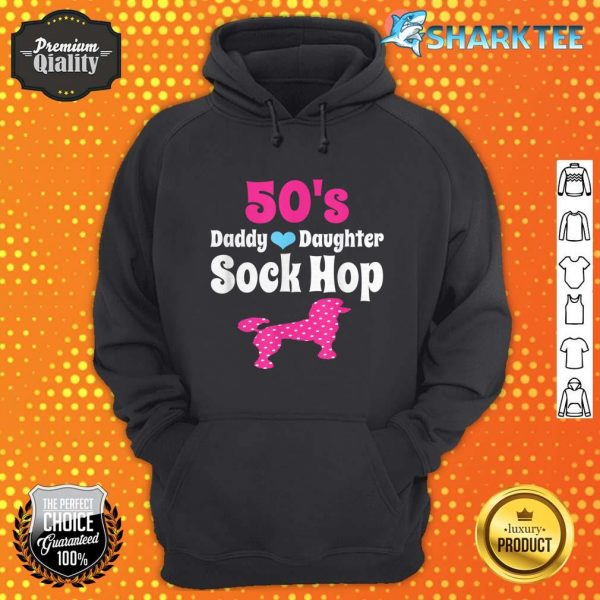Daddy Daughter Dance 1950s Sock Hop Pink Poodle Hoodie