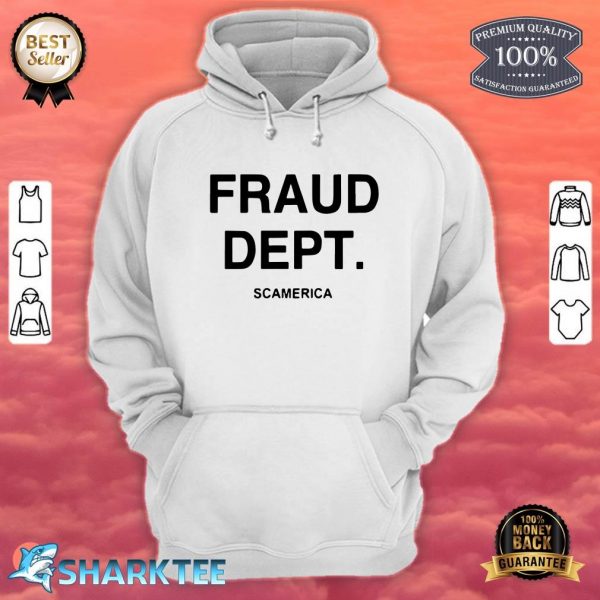 Fraud Dept Scamerica hoodie