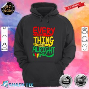 Every Little Thing Is Gonna Be Alright Bird hoodie