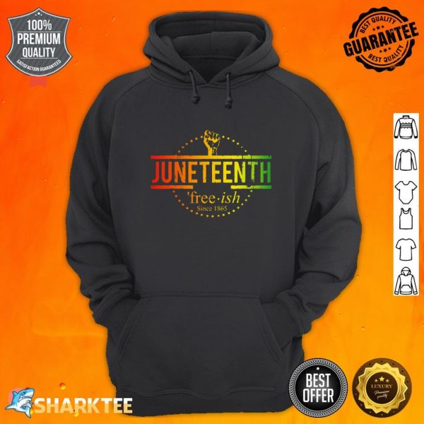 Free-ish Since 1865 With Pan African Juneteenth hoodie