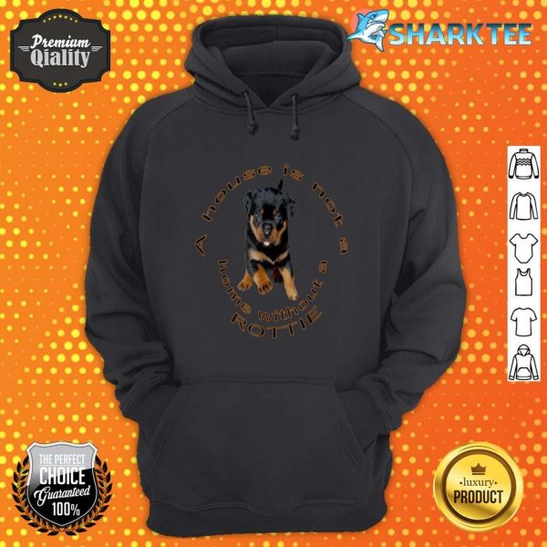 A House Is Not A Home Without A Rottie Adorable Smile hoodie