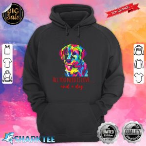 All You Need Is Love Multicolor Dog Head Illustration hoodie