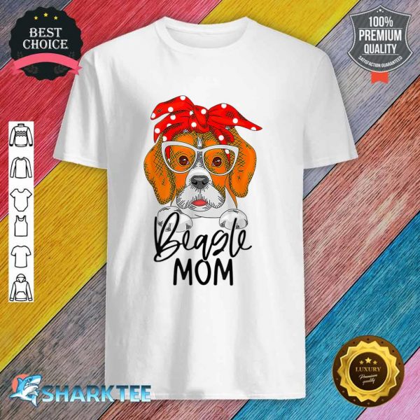 Beagle Mom Dog Mama Girl Mothers Day Beagle Lover shirt