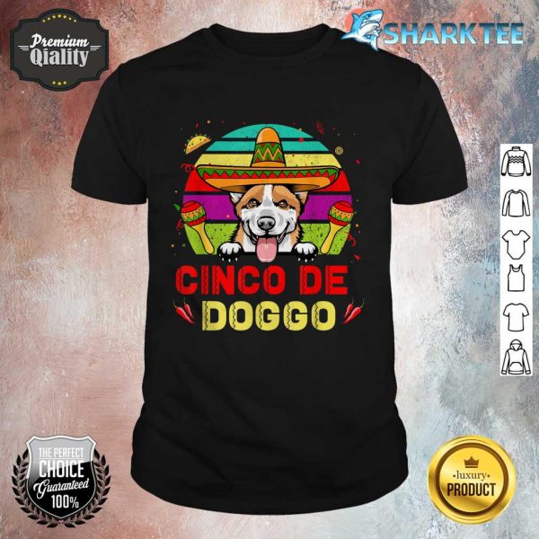 Cinco De Doggo Corgi Dog For Cinco De Mayo Sombrero shirt