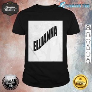 Ellianna Family Reunion Last Name Team Funny Custom shirt