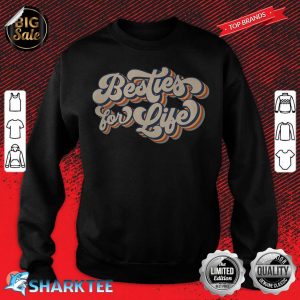 Bestie For Life Retro Vintage Groovy Best Friends Matching sweatshirt