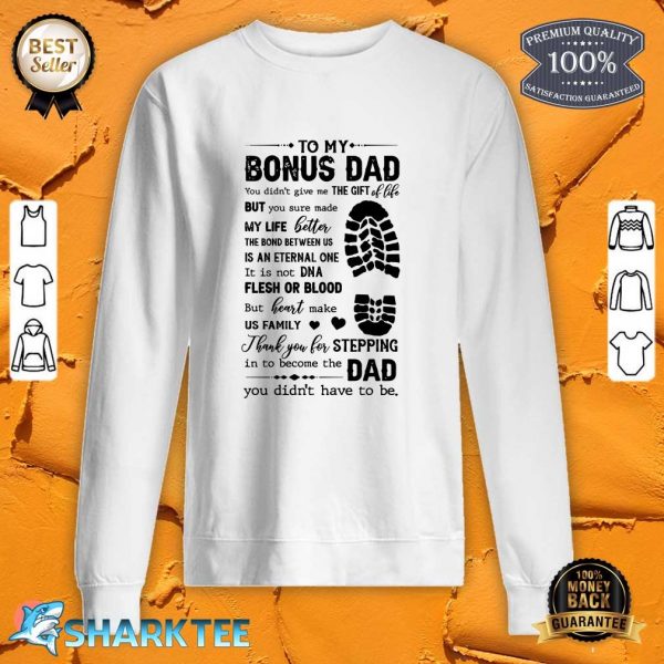 Bonus Dad Fathers Day Stepping Dad sweatshirt