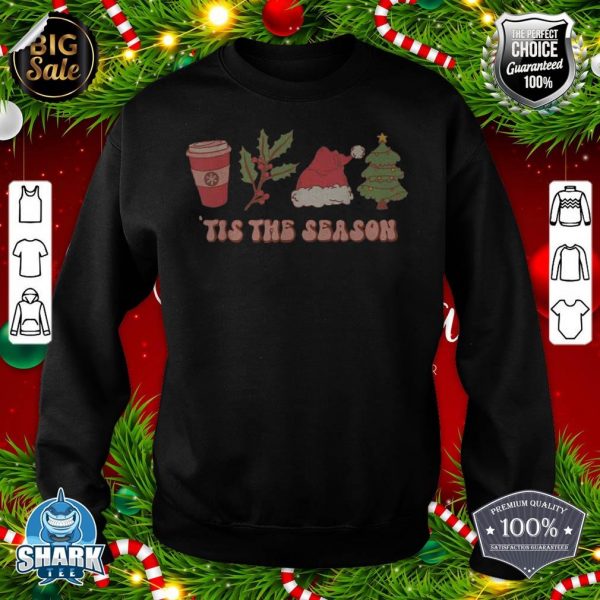 Tis The Season Groovy Christmas Season Retro sweatshirt