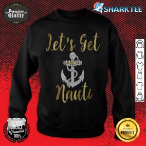 Bridesmaid Get Nauti Nautical Bachelorette Bestie sweatshirt