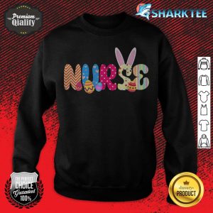 Bunny Nurse Funny Egg Easter Day Floral Women Gifts sweatshirt