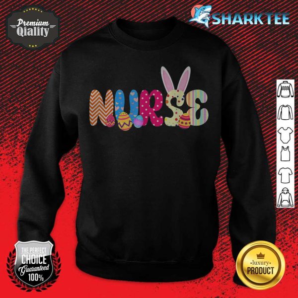 Bunny Nurse Funny Egg Easter Day Floral Women Gifts sweatshirt