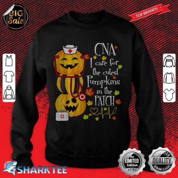 CNA I Care For The Cutest Pumpkin In The Patch Halloweensweatshirt