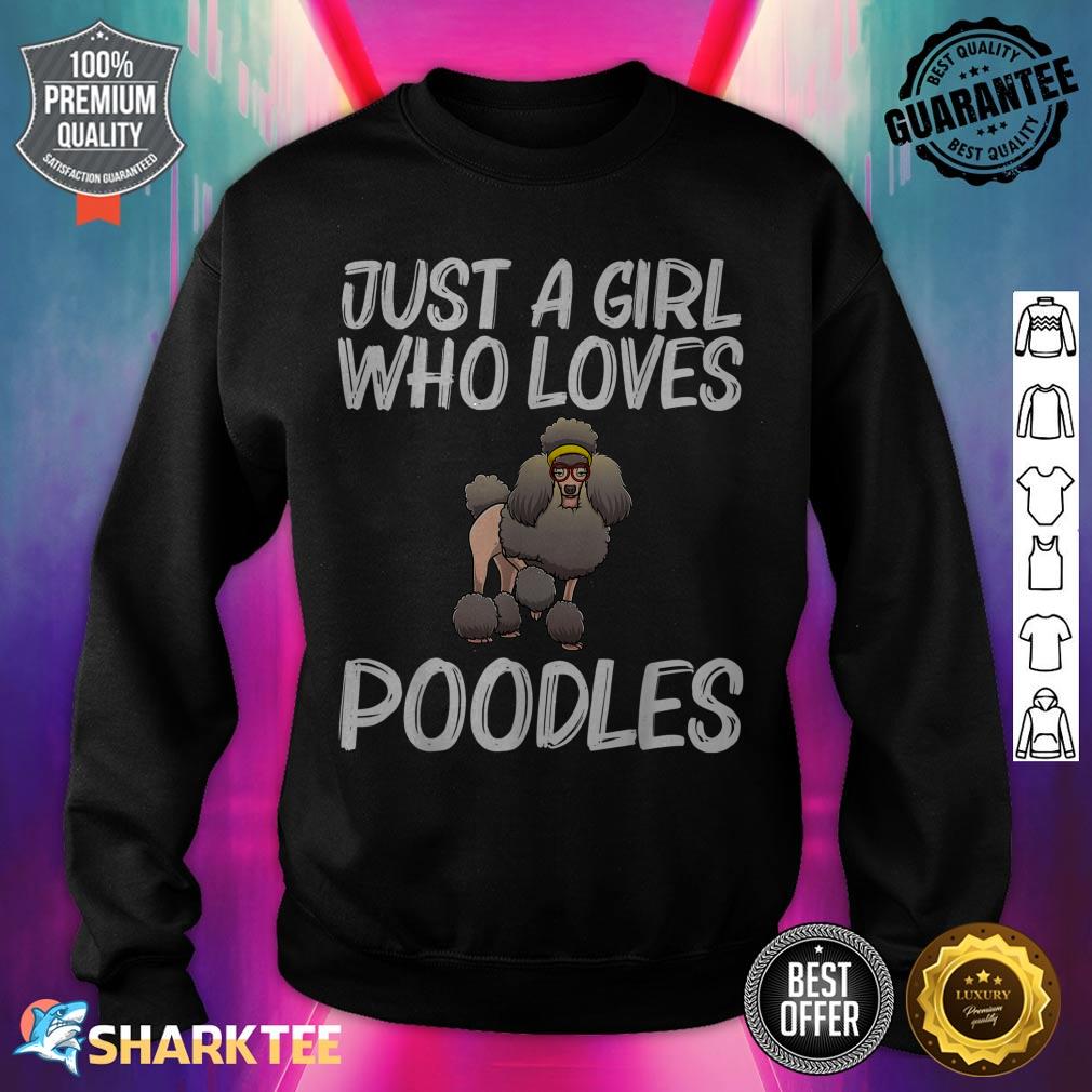 Cute Poodle Design For Girls Mom Poodle Owner Pet Dog Lovers sweatshirt