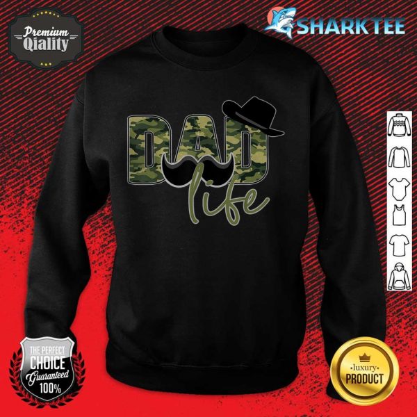 Dad Life And Hat With Camo For Dad Men Fathers Day sweatshirt