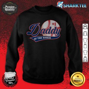 Daddy of Rookie of Year 1st Birthday Baseball sweatshirt