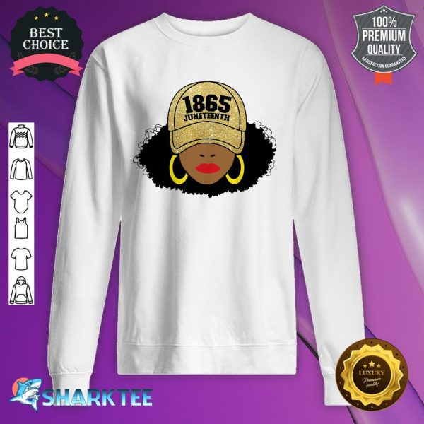 Girl With Hat 1865 Juneteenth sweatshirt