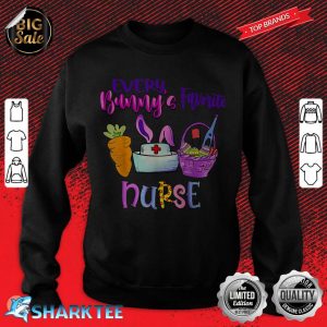 Every Bunnys Favorite Nurse Happy Easter With Carrot sweatshirt