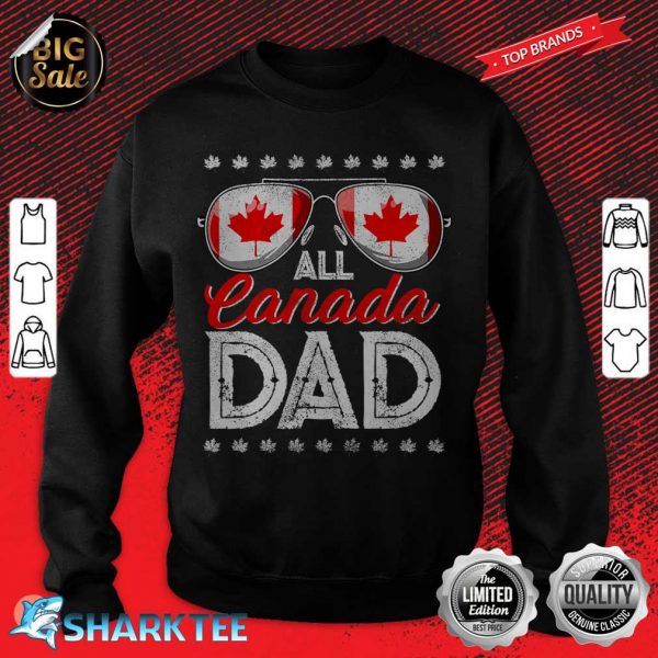 All Canada Dad 4th of July Fathers Day sweatshirt