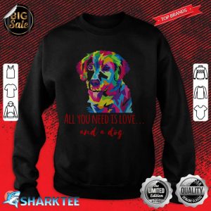 All You Need Is Love Multicolor Dog Head Illustration sweatshirt