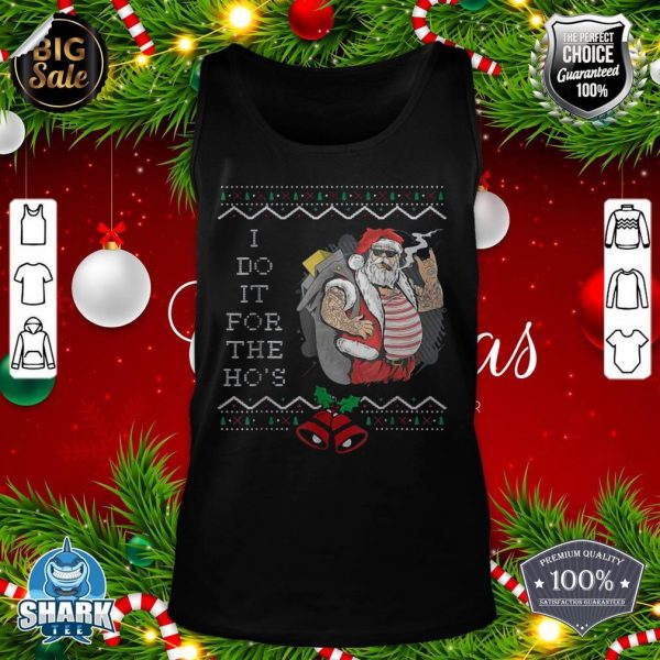 I Do It For The Hos Funny Christmas Santa Ugly tank-top