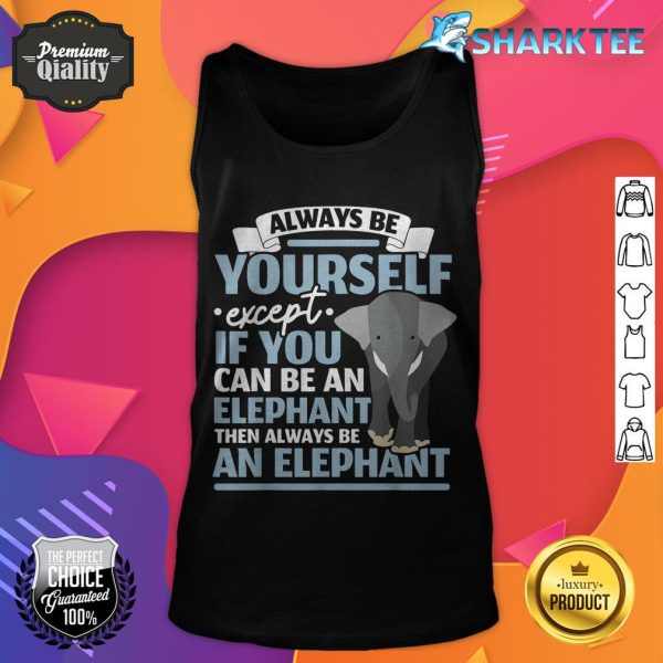 Be An Elephant Wildlife Animal Zafari Zookeeper tank top