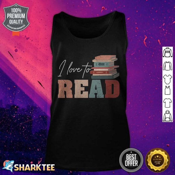 Book Nerd Book Lover I Love To Read tank top
