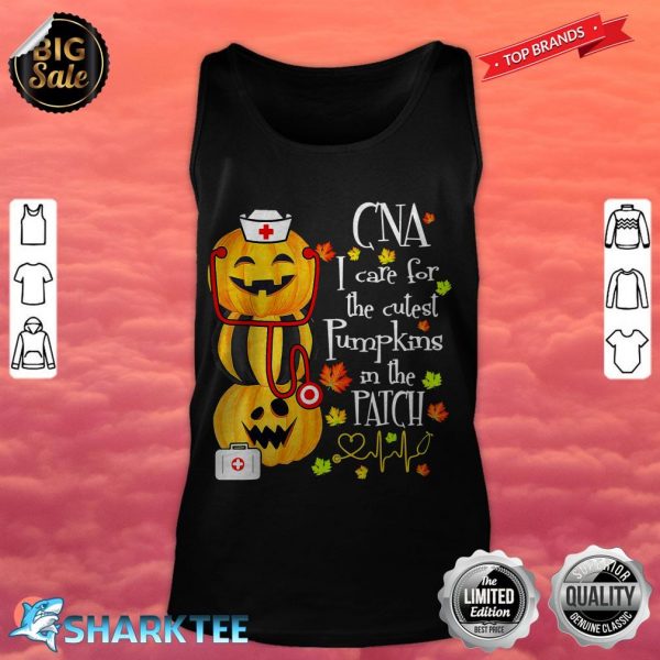CNA I Care For The Cutest Pumpkin In The Patch Halloweentank top
