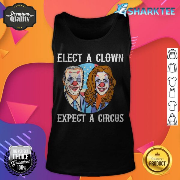 Elect A Clown Expect A Circus Funny Anti Joe Biden tank top