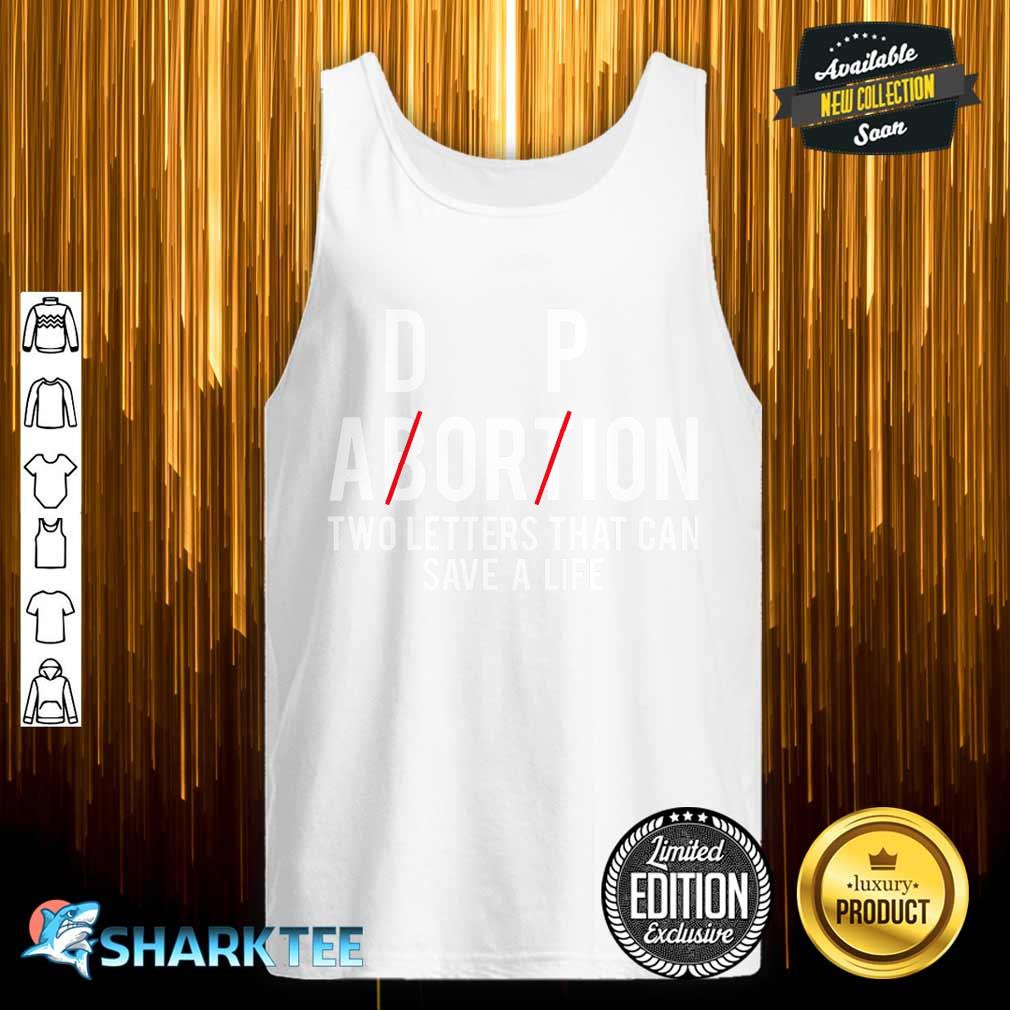 Adorpion not Abortion two letters that can save a life Essential tank top