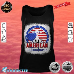 All American Teacher Happy Fourth Of July Independence Day tank top