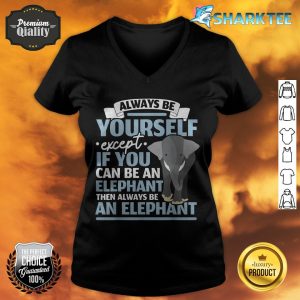 Be An Elephant Wildlife Animal Zafari Zookeeper v-neck
